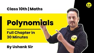 Class 10th Maths  Polynomial Complete Chapter Shot Under 30 Minute with Ushank Sir [upl. by Harmonie]