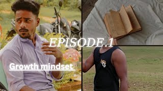 Overcoming Obstacles with a Growth Mindset EPISODE 1 [upl. by Acirderf]