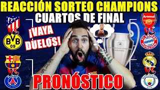 REACCIÓN SORTEO CUARTOS DE CHAMPIONS ¡PSG VS BARÇA y CITY VS MADRID ¡VAYA DUELOS PRONÓSTICO [upl. by Lilla]