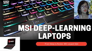 Get Started with a Deep Learning Laptop with GPU MSI Leopard G66 setup and Performance Review [upl. by Engvall]