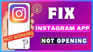 How To Fix Instagram App Not Opening Issue  Instagram Not Working Problem  Instagram Crash [upl. by Dhu48]