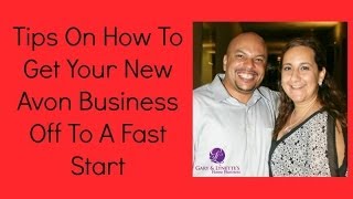 AVON Representative Shares Fast Start Tips For Your New Avon Business [upl. by Enyala]