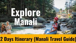 2Day Travel Itinerary for Manali Himalayan Adventure Awaits [upl. by Ettenahs]