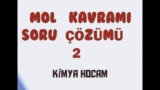 7MOL KAVRAMI SORU ÇÖZÜMÜ 2KISIM  TYT  10SINIF GÜNCEL MÜFREDAT  KİMYASAL HESAPLAMALAR [upl. by Nivanod690]