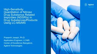 HighSensitivity Quantitation of Nitrosamine Impurities in Drug Substances Using LCMSMS [upl. by Erund]