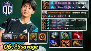 SENSITIVE OF TIPS  OG23Savage Bristleback 14K MMR Enjoy SERVER SEA TRASHTALK Dota 2 [upl. by Aklim570]