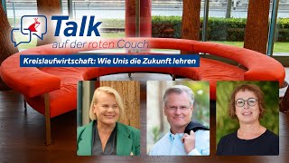 Kreislaufwirtschaft Wie Unis die Zukunft lehren  Talk auf der roten Couch [upl. by Faletti]