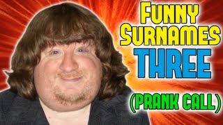 FUNNY SURNAMES 3  Prank Call [upl. by Cath]