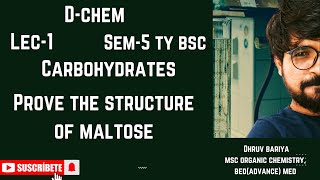 Prove the structure of maltose  lec1 sem5 tybsc  carbohydrates organic chemistry [upl. by Orban]