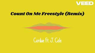 Count On Me Freestyle  Cordae Ft J Cole Remix [upl. by Itoyj]