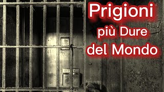 Prigioni più dure del Mondo [upl. by Nidraj]