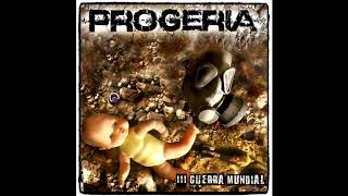 PROGERIA III GUERRA MUNDIAL  ÁLBUM COMPLETO  2017 [upl. by Htrow]