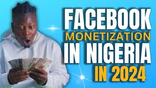 How To Monetize Facebook Page In Nigeria In 2024 [upl. by Nivle629]