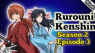 RUROUNI KENSHIN 2024  SAMURAI Season 2 Ep 3 in hindi explanation rurounikenshins2 rurounikenshin [upl. by Remot]