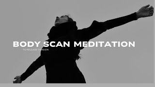 Body Scan Meditation Release Tension in Under 10 Minutes [upl. by Zeuqram338]