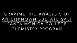 Gravimetric Analysis Experiment [upl. by Bernhard]