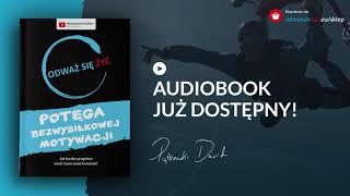 Audiobook quotPotęga bezwysiłkowej MOTYWACJIquot  czyta Dawid Piątkowski [upl. by Milburn]