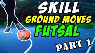 Belajar Skill Ground Moves Untuk Futsal  Part 1 [upl. by Meagher]