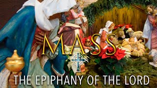 Mass  Feast of the Epiphany  January 6 2024 [upl. by Ylrrad]