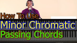 52 How To Use Minor Chromatic Passing Chords [upl. by Elleirad266]