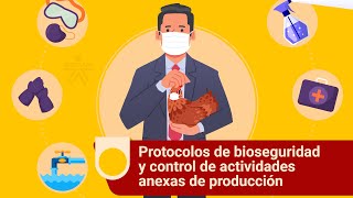 Protocolos de bioseguridad y control de actividades anexas de producción [upl. by Latoye598]