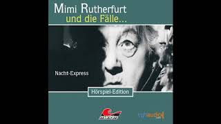 Mimi Rutherfurt  Folge 02 NachtExpress Komplettes Hörspiel [upl. by Gal]