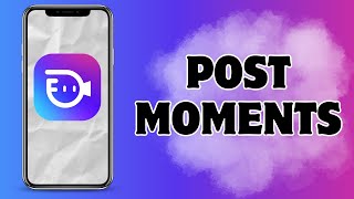 How to Post Moments on BuzzCast 2024  BuzzCast App [upl. by Gnik]