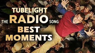 Tubelight Song RADIO  BEST MOMENTS  Salman Khan [upl. by Waring]