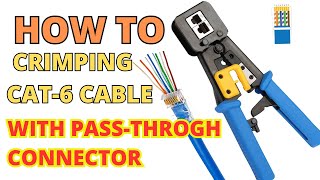 How to Crimping CAT6 Cable with RJ45 PassThrough Connector [upl. by Nnyw880]