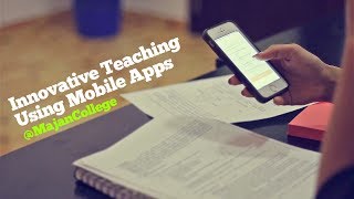 Innovative Teaching Practices Using Mobile Apps [upl. by Acsecnarf272]