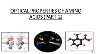 OPTICAL PROPERTIES OF AMINO ACIDS PART2 MEASURING OPTICAL ACTIVITY OF AMINO ACIDS [upl. by Pentheam]