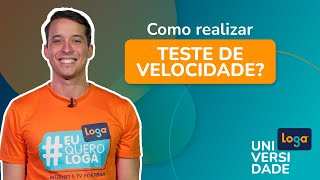 Aprendendo a fazer o teste de velocidade da sua internet  Universidade Loga [upl. by Onitnevuj]