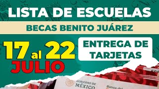 🚨 ¡BECARIOS Del 17 al 22 de Julio ENTREGA DE TARJETAS BIENESTAR Becas Benito Juárez Media Superior [upl. by Maxantia569]