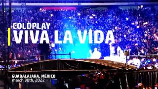 Coldplay  VIVA LA VIDA Guadalajara Mexico marzo 30 2022 [upl. by Aynahs]