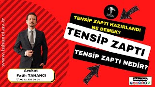 Tensip Zaptı Nedir  Tensip Zaptı Hazırlandı Ne Demek  Boşanma ve Ceza Davasında Tensip Zaptı [upl. by Joshua]