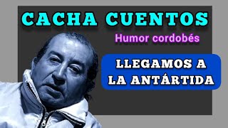 RISAS en la ANTÁRTIDA Humor de cacha cuentos [upl. by Nyltiak]