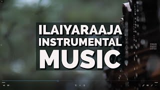 Ilaiyaraaja Instrumental BGM  for study work reading  Ilaiyaraaja instrumental Playlist [upl. by Holmen493]