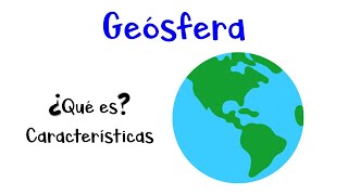 🌎 ¿Qué es la Geósfera 🌎 Características Fácil y Rápido [upl. by Thorlay]