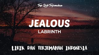 Jealous  Labrinth  Lirik Terjemahan [upl. by Tray965]