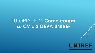 Tutorial 2 Cargar CV en Sigeva Untref [upl. by Aikehs]