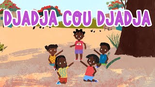 Djadja Cou Djadja  Comptine africaine pour jouer avec paroles [upl. by Annairda]