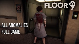 Floor 9  All Anomalies  Full Game [upl. by Enelyad]