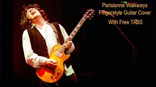 Parisienne Walkways Fingerstyle Guitar Cover With FREE Tabs [upl. by Vogele]