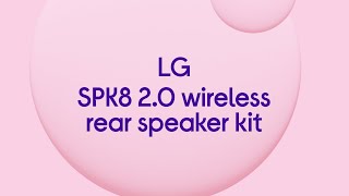 LG SPK8 20 Wireless Rear Speaker Kit  Quick Look [upl. by Ajssatsan]