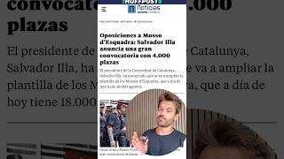 Salvador Illa anuncia la mayor oposición de Mossos de la historia 🚔 [upl. by Blader]