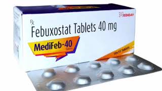 MediFeb 40 Tablets Febuxostat Tablets 40 mg [upl. by Aguste]