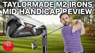 TAYLORMADE M2 IRONS REVIEW BY MID HANDICAPPER [upl. by Sauder]