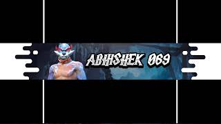 ABHISHEK 069 Live Stream [upl. by Benilda]