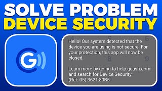 How To Solve GCash Problem Device Security 2024 [upl. by Htebsil780]