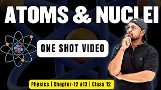 Atom and Nuclei  One Shot video Physics Baba viral shortsfeed cbse oneshot study education [upl. by Rhoads]